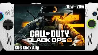 Call of Duty Black Ops 6 | Rog Xbox Ally | 15w - 20w Performance Test | Recommended Settings!
