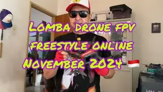 Lomba Drone FPV FreeStyle Online November 2024 🚁🇮🇩