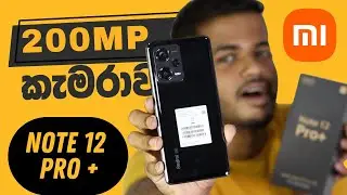 Mi Redmi Note 12 Pro Plus | Unboxing & Review in Sri Lanka