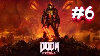 DOOM ETERNAL🔥ПРОХОЖДЕНИЕ #6🔥ФИНАЛ ЧТО ЛИ?