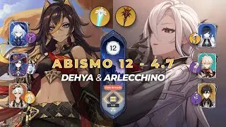 Abismo 12 da 4.7 - Dehya Hypercarry & Arlecchino Vaporize | Genshin Impact Spiral Abyss Gameplay