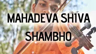Mahadeva Shiva Shambho Instrumental