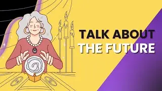 ГОВОРИМ О БУДУЩЕМ I Ways to talk about the future