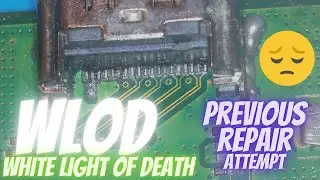 PS4 WLOD Previous Repair Attempt