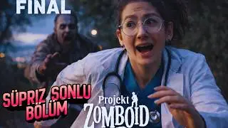 Project Zomboid Turkish Final Episode – A Surprise Ending Nobody Expected! 😱