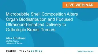 Oct 2021: Microbubble Shell Composition Alters Organ Biodistribution & Focused US Enabled Delivery