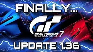 GT7: Update 1.36: What Do We Get?