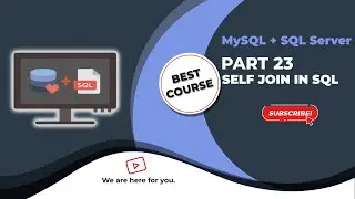 Self join SQL | Self join Query in SQL Part 23/32