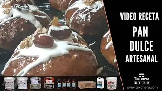 Receta Pan Dulce Artesanal