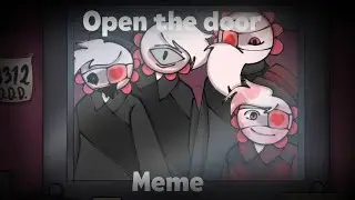 |Open the door|That's not my neighbour|Meme|Suspects/(Animation/Анимация)|