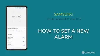 How to Set an Alarm - Samsung Clock [Android 11 - One UI 3]