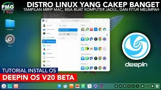 Nyobain Distro Linux yang cakep - Deepin OS! Tutorial Install DeepinOS 20 Beta Indonesia