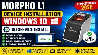 Morpho L1 Device Installation Windows 10 | Morpho L1 RD Service Install Complete Guide 2026