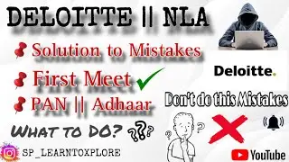 Deloitte NLA || Pan Adhaar Verification || Don’t DO || Deloitte || 