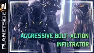 PlanetSide 2 - Aggressive Bolt Action Rifle Infiltrator