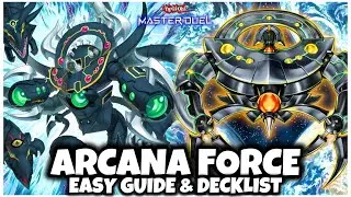 ARCANA FORCE | EASY GUIDE & DECKLIST!