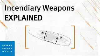 Incendiary Weapons | Explainer