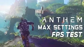 Anthem - Max Settings (FPS Test) - 8700K + 1070 Ti