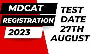 Mdcat 2023 registration announcement test date 27 August