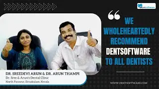 we wholeheartedly recommend Dentsoftware Dental software to all dentists | Dr. Sreedevi | Dr. Arun
