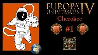 EU4 1.31 Cherokee P1 Learning to be A Tribe