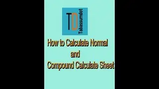 Excel 7 | How to Calculate Normal interest Sheet | Calculate Compound interest Sheet