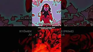 Scarlet Witch (BASE | MARVEL COMICS) vs Ryōmen Sukuna | 20 FINGERS/PRIME (Jujutsu Kaisen | MANGA)