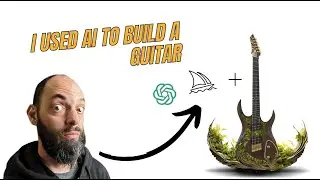 I used AI to build a custom guitar
