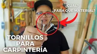 TORNILLOS Para CARPINTERÍA | Básicos PRINCIPIANTE | ¿CÚAL UTILIZAR?