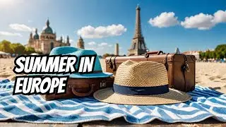 Top 10 Summer Destinations In Europe