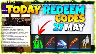 TODAY FREEFIRE NEW REDEEM CODES || FREEFIRE TODAY NEW REDEEM CODE ||27 MAY WORKING REDEEM CODES FREE