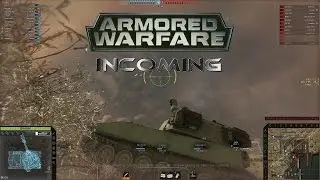 ARMORED WARFARE Focus Test III: INCOMING