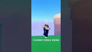 Coolest roblox styles - 