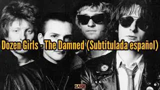 The Damned | Dozen Girls | Subtitulada español