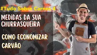 Como Economizar Carvão em sua Churrasqueira - Alterando algumas medidas da churrasqueira.