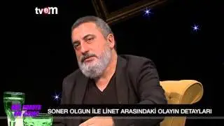 Soner Olgun ve Linet arasında neler yaşandı