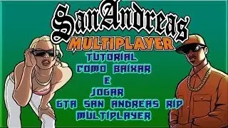 Como Baixar E Jogar GTA San Andreas Rip Multiplayer