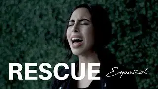 Rescue - Lauren Daigle (SPANISH) | ESPAÑOL Cindy Fuentes