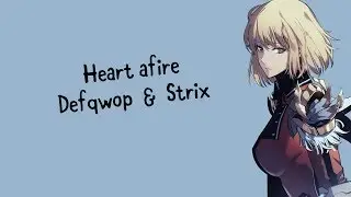 『Nightcore』 - Heart Afire