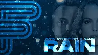 John Christian x Elize  - Rain