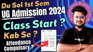 DU SOL Admission 2024: Is 1st Semester Class Attendance Compulsory?