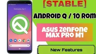 STABLE Android Q/10 Rom for Asus Zenfone Max Pro M1 | Installation & Overview | Top 7 Features 🔥