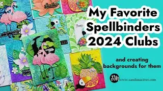 My Favorite Spellbinders 2024 Clubs