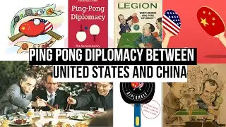 Ping Pong Diplomacy Between United States and China