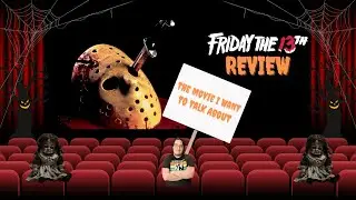 Friday The 13th Review - TMIWTTA