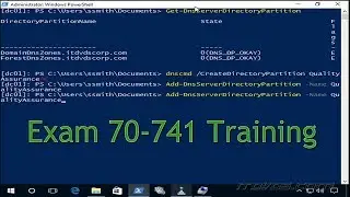 Create Custom Active Directory Partitions for DNS Zone Replication - Exam 70-741