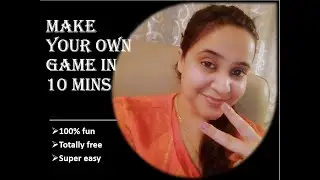 How to make your own game in 10 minutes| Super easy | 100 % fun