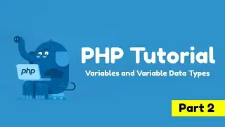 PHP tutorials for beginners | Variables and Variables Types