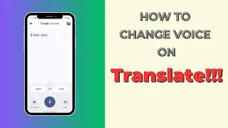 How to Change Voice in Google Translate
