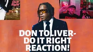 Don Toliver- Do It Right REACTION!